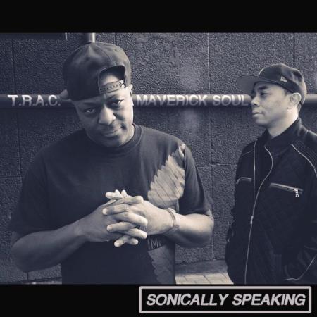 T.R.A.C. & Maverick Soul - Sonically Speaking (2021)