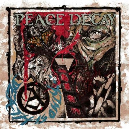 Peace Decay - Death Is Only... (2022)