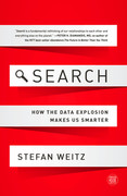 Search  How the Data Explosion Makes Us Smarter by Stefan Weitz