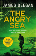 The Angry Sea (A John Carr Thriller, Book 2) by James Deegan