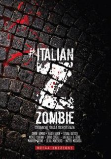 AA.VV. - Italian zombie. Cronache dalla resistenza (2013)