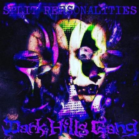 Dark Hills Gang - Split Personalities (2021)