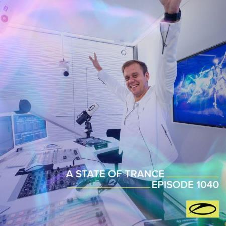 Сборник Armin van Buuren - A State of Trance ASOT 1040 (2021-10-28)