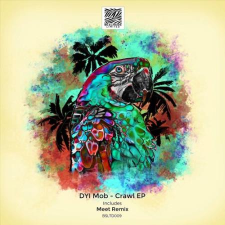 DYI Mob - Crawl EP (2022)