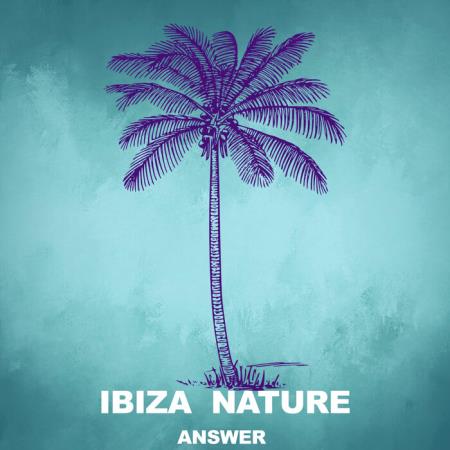 Ibiza Nature - Answer (2021)