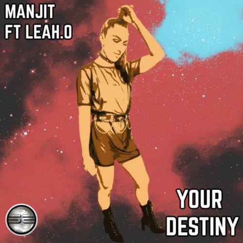 Manjit & Leah.O - Your Destiny (2022 Extended Mix) (2022)