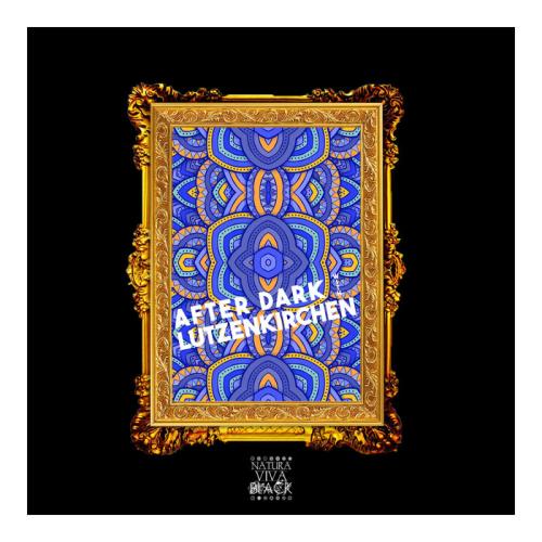 Lutzenkirchen - After Dark (Selected & Mixed by Lutzenkirchen) (2021) FLAC