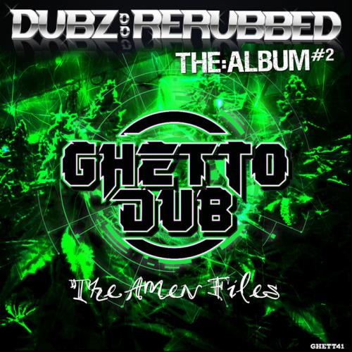 Dubz: ReRubbed - The Album #2 - The Amen Files (2021)