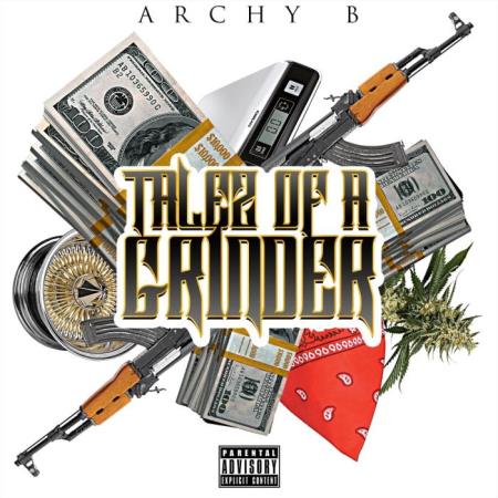 Archy B - Talez Of A Grinder (2022)