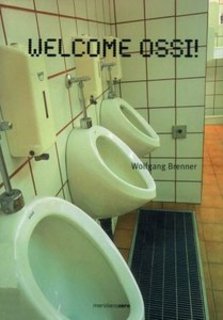 Wolfgang Brenner - Welcome Ossi! (1999)