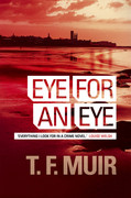 Eye for an Eye by T  Frank Muir