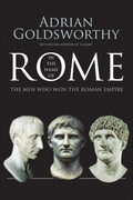 In the Name of Rome by Adrian Goldsworthy