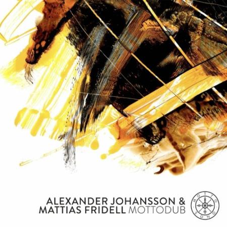 Alexander Johansson & Mattias Fridell - Mottodub (2022)