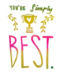 [Image: youre-simply-the-best-f742d3f8-bfd5-425c...-mediu.png]
