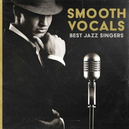 Smooth Vocals (Best Jazz Singers) (2022)