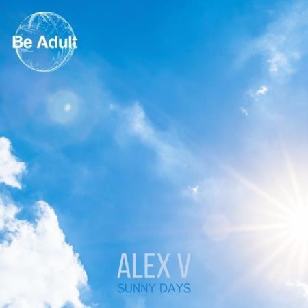 Alex V - Sunny Days (2021)