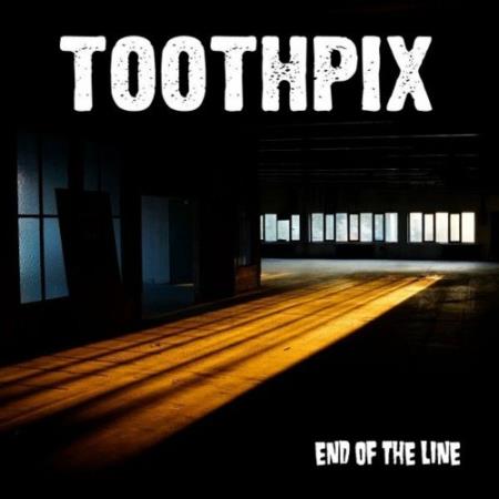 Toothpix - End Of The Line (2022)