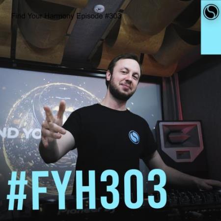 Andrew Rayel - Find Your Harmony 303 (2022-04-21)