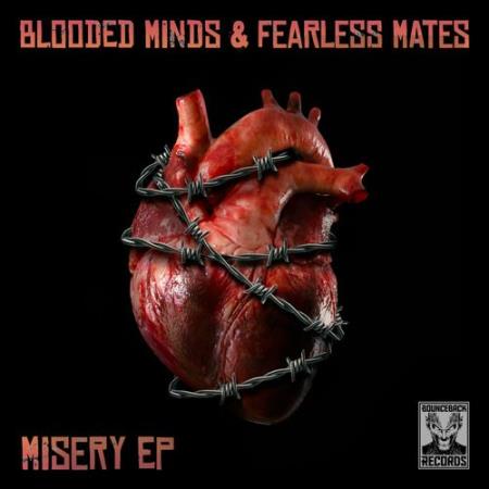 Blooded Minds & Fearless Mates - Misery EP (2022)