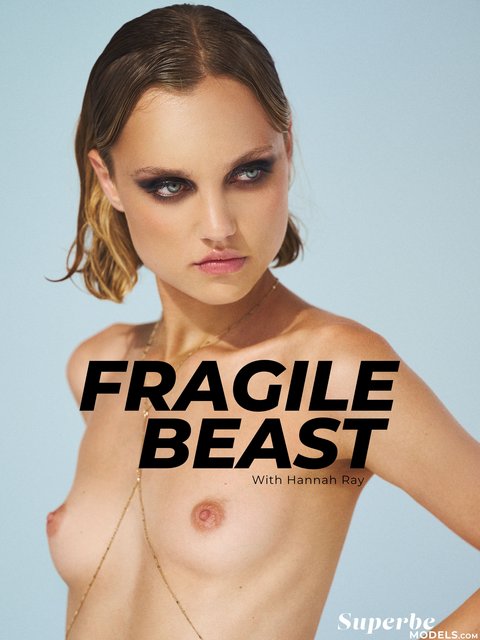 July-28-07-2021-Hannah Ray Fragile Beast 73 pics 222 MB