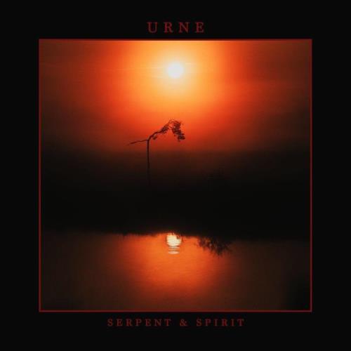 URNE - Serpent & Spirit (2021)