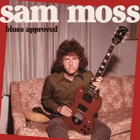 Sam Moss - Blues Approved (2022)