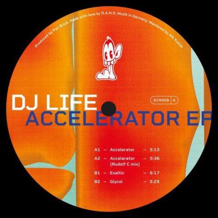 DJ LIFE - Accelerator EP (2021)