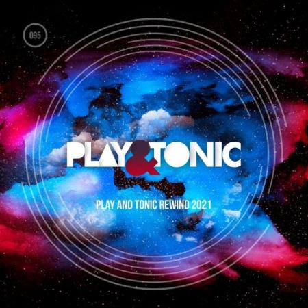 Play and Tonic Rewind 2021 (2022)