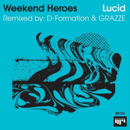 Weekend Heroes - Lucid (2022)