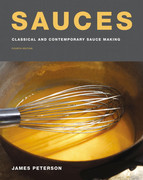 Sauces Classical and Contemporary Sauce Making, Fourth Edition