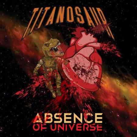 Titanosaur - Absence of Universe (2022)