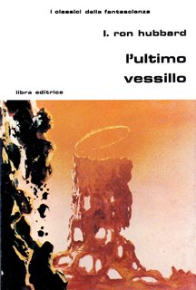 L Ron Hubbard - L'ultimo vessillo (1982)