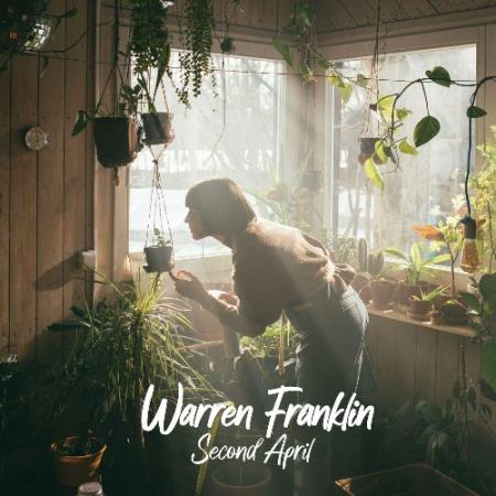 Warren Franklin - Second April (2022)