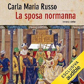 Carla Maria Russo - La sposa Normanna (2019) .mp3 - 160 kbps