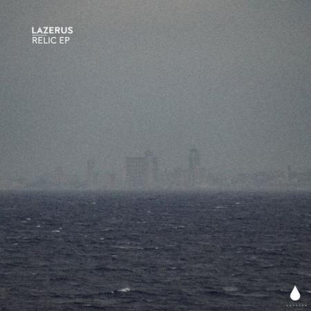 Lazerus - Relic EP (2022)