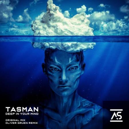 Tasman & Oliver Gruen - Deep In Your Mind (2022)