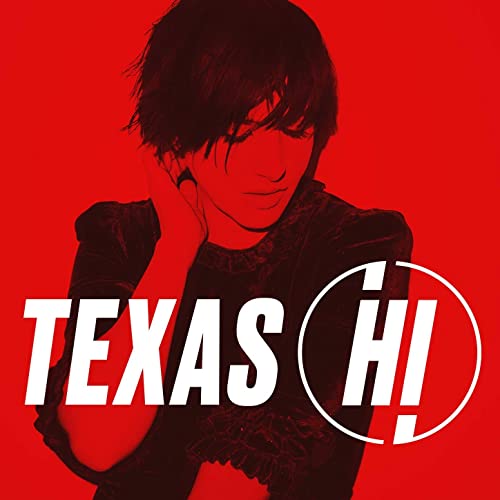 Texas - Hi (Deluxe) (2021)