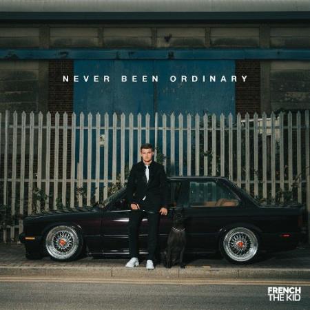 French The Kid - Never Been Ordinary (2022)