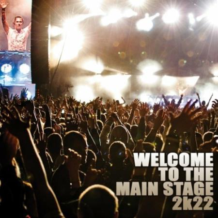 Welcome to the Main Stage 2k22 (2022)