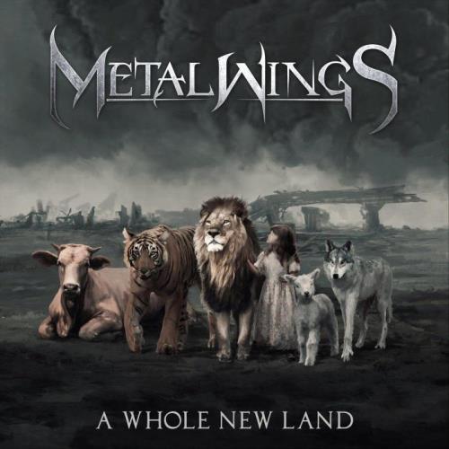 Metalwings - A Whole New Land (2021)