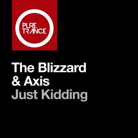 The Blizzard & Axis - Just Kidding (2021)