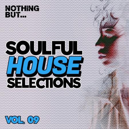 Nothing But... Soulful House Selections, Vol. 09 (2021)