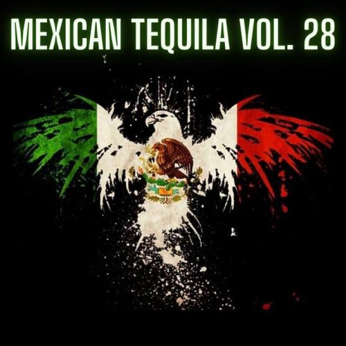 Mexican Tequila Vol 28 (2021)