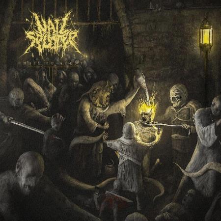 Nail Splitter - Hail To Agony (2021)