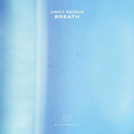 Umut Sezgin - Breath (2022)