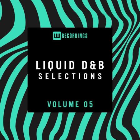 Liquid Drum & Bass Selections, Vol. 05 (2021)