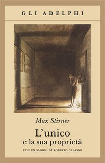 Max Stirner - L'unico e la sua proprietà (2016)