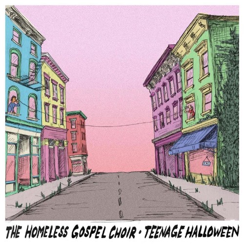 The Homeless Gospel Choir / Teenage Halloween (2022)
