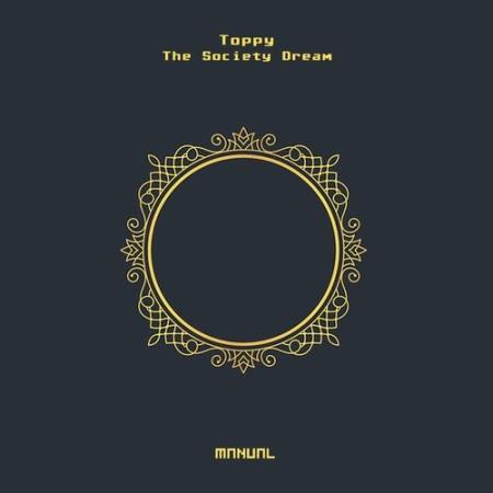 Toppy - The Society Dream (2022)