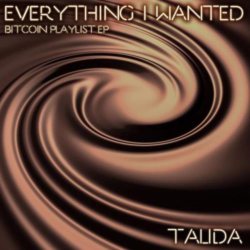 Talida - Everything I Wanted (Bitcoin Playlist EP) (2021)